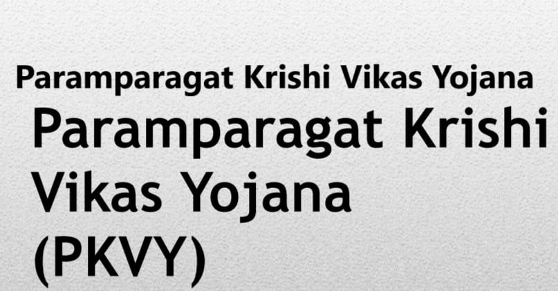 Paramparagat Krishi Vikas Yojana